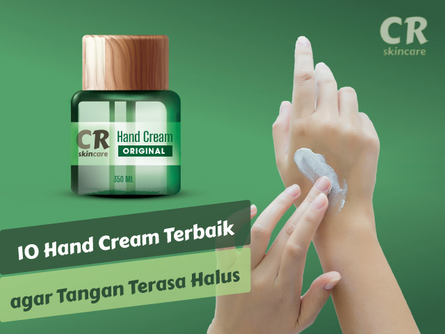 10-Hand-Cream-Terbaik-agar-Tangan-Terasa-Lebih-Halus