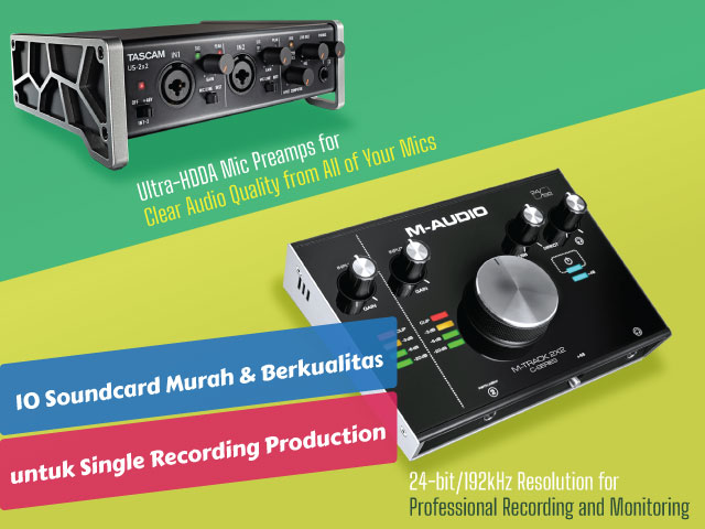 10 Soundcard Murah dan Berkualitas untuk Single Recording Production