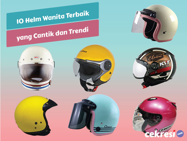 10 Rekomendasi Helm Wanita Terbaik yang Cantik dan Trendi