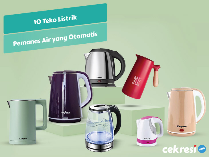 10 Teko Listrik Pemanas Air yang Otomatis