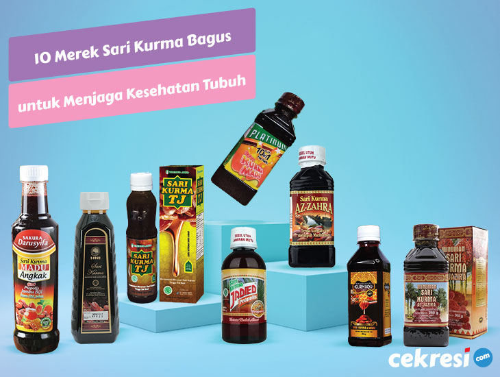 10 Merek Sari Kurma Bagus untuk Menjaga Kesehatan Tubuh