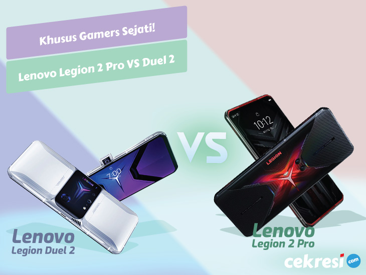 Khusus Gamers Sejati! Ini Spesifikasi dan Perbedaan Lenovo Legion 2 Pro dengan Lenovo Legion Duel 2