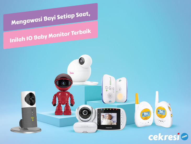 Mengawasi Bayi Setiap Saat, Inilah 10 Baby Monitor Terbaik