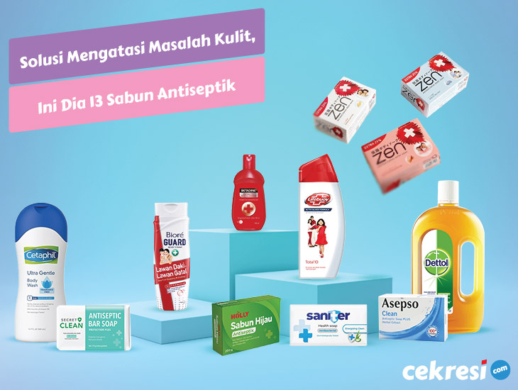 Solusi Mengatasi Masalah Kulit, Ini Dia 13 Rekomendasi Sabun Antiseptik Terbaik